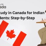 How to Study in Canada for Indian Students: Step-by-Step